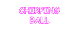 CHIRPING BALL