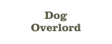 Dog Overlord